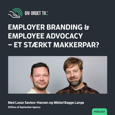 episode Employer branding og employee advocacy - et stærkt makkerpar? - med Lasse Savkov-Hansen & Mikkel Bagge Lange artwork