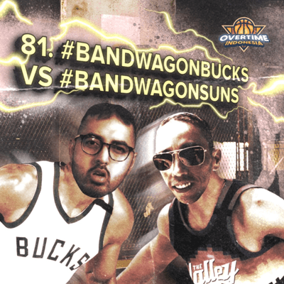 episode E81: #BandwagonBucks vs #BandwagonSuns ! artwork