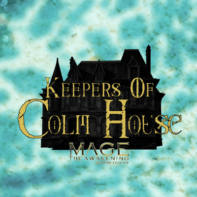 episode Keepers of Colm House [Episode 3] - Mage the Awakening 2nd Edition Actual Play artwork