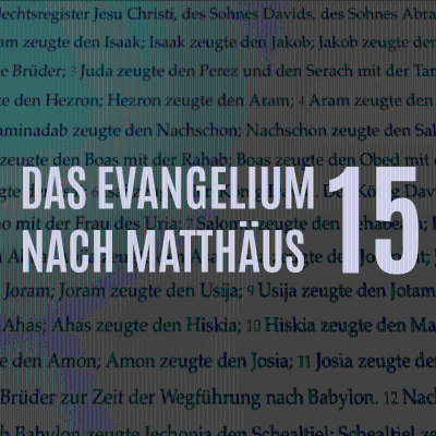 episode Matthäus Kap. 15 – Vers für Vers (Teil 2) artwork