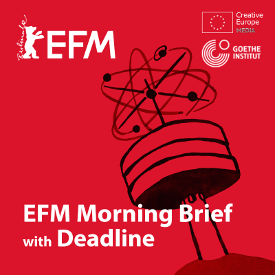 episode 2025: EFM Morning Brief with Deadline artwork