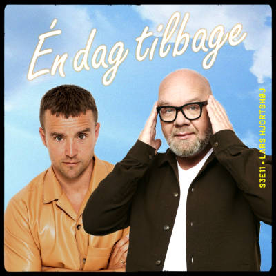 episode Del 1 – Én dag tilbage med Lars Hjortshøj artwork