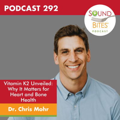episode 292: Vitamin K2 Unveiled: Why It Matters for Heart and Bone Health – Dr. Chris Mohr artwork