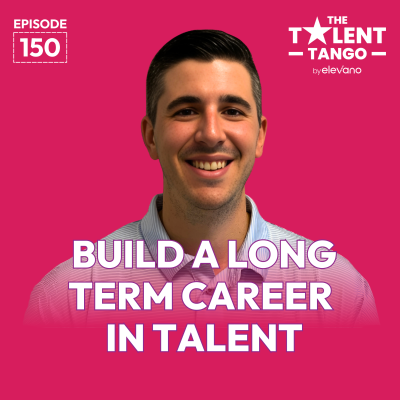 episode Build a Long-Term Career in Talent artwork