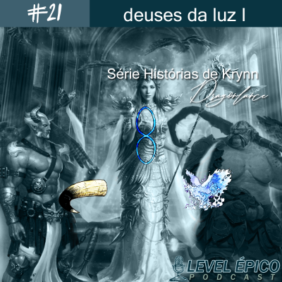 episode #21 Podcast Level Épico - Deuses da Luz (Dragon06) artwork