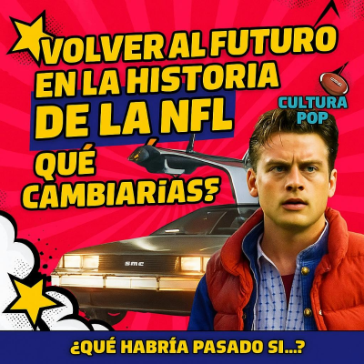 episode Cambiando la historia de la NFL con la máquina del tiempo artwork