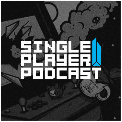 Single Player Podcast