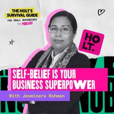 episode Self-Belief is Your Business Superpower with Jesminara Rahman artwork