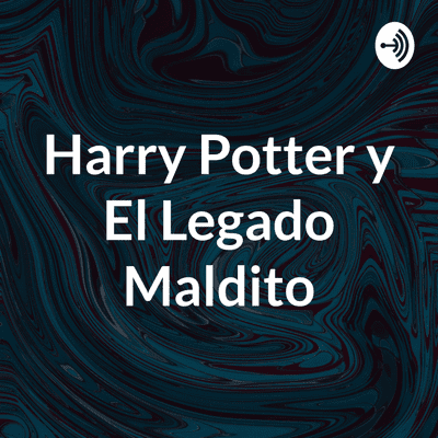 episode Harry Potter y el legado maldito artwork