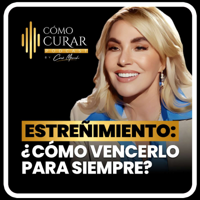 episode ¿Cómo Vencer El Estreñimiento Para Siempre? artwork