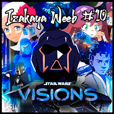 episode Izakaya Weeb #10 - Star Wars Visions artwork