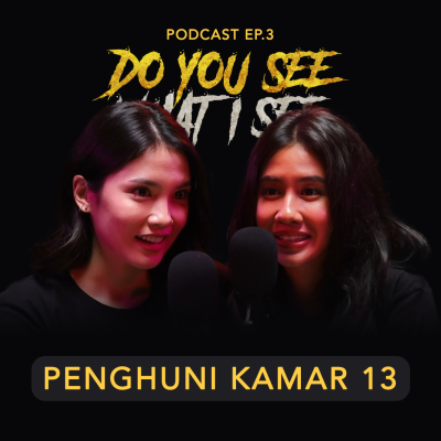 episode Do You See What I See - Penghuni Kamar 13 artwork