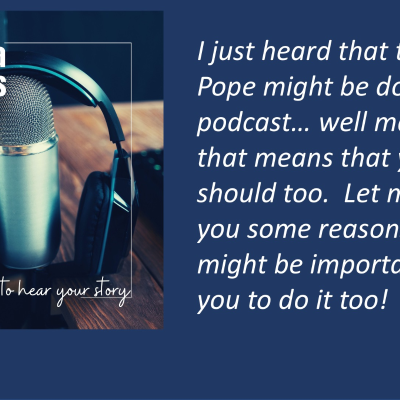 episode If the Pope needs to do a Podcast maybe you do too! artwork