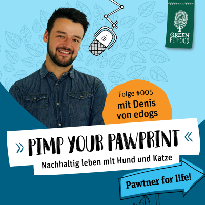 episode #005 Pawtner for life 👤❤ 🐶 - mit Denis Uwelius von edogs artwork