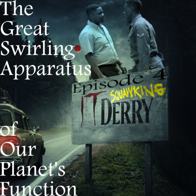 episode IT: Welcome To Derry |1x04 "The Great Swirling Apparatus of Our Planet's Function" artwork