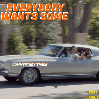 episode Everybody Wants Some Commentary Track artwork