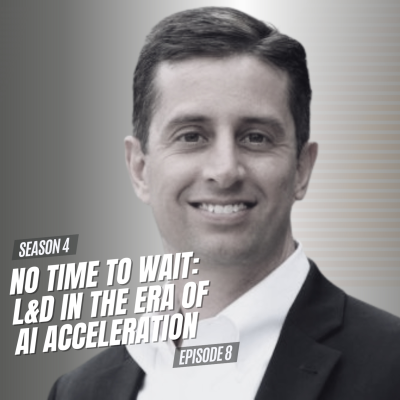 episode No time to Wait: L&D In the Era of AI Acceleration artwork