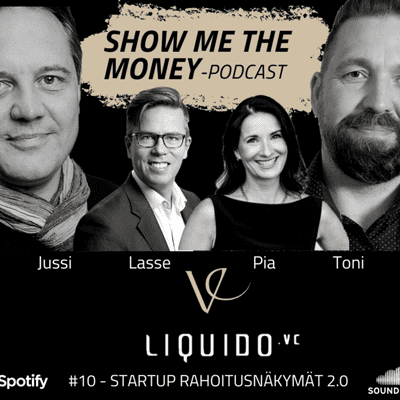 episode Show me the money #10 Startup -yritysten rahoitusnäkymät 2.0 artwork