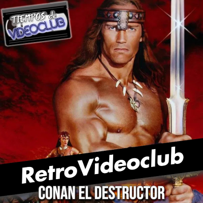 episode Retrovideoclub: Conan el Destructor (1984) artwork