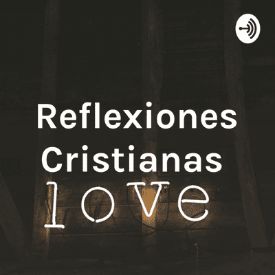 Reflexiones Cristianas