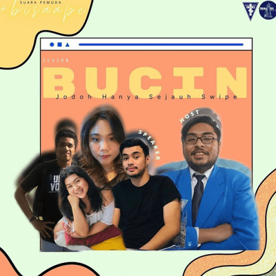 episode “BUCIN” ep. “Jodoh Hanya Sejauh Swipe” SUARA PEMUDA: #BISAAPE artwork