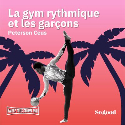 episode #96 Faisez tous comme moi! La gym rythmique et les garçons, avec Peterson Ceus artwork