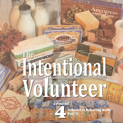 episode 004: Volunteers Behaving Badly Part 2 artwork