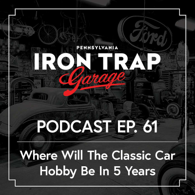 episode Where Will The Classic Car Hobby Be In 5-10 Years artwork