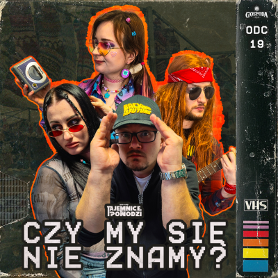 episode Czy my się nie znamy? | Tajemnice Powodzi odc. 19 artwork