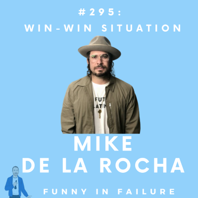 episode #295: Mike de la Rocha - Win-Win Situation artwork