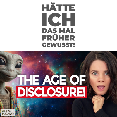 episode Teil 1: The Age of DISCLOSURE! artwork