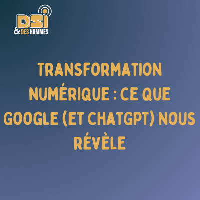 episode Transformation numérique : ce que Google (et ChatGPT) nous révèle artwork