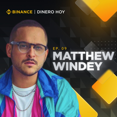 episode Entendí que cripto es el futuro del dinero y no di vuelta atrás, con Matthew Windey artwork