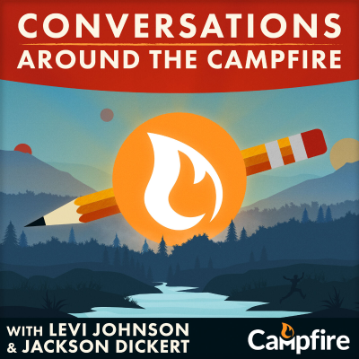 Conversations Around the Campfire