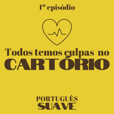 episode Todos Temos Culpas no Cartório artwork
