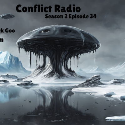 episode Antarctica UFOs & Mysterious Black Goo | Elena Danaan & Brad Olsen | Conflict Radio S2E34 artwork