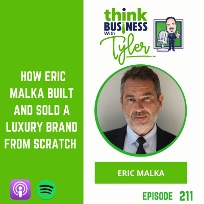 episode How Eric Malka Built and Sold a Luxury Brand from Scratch artwork