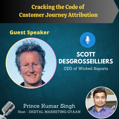 episode Cracking the Code of Marketing Attribution with Scott Desgrosseilliers artwork