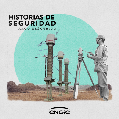 episode HISTORIAS DE SEGURIDAD | Arco Eléctrico artwork