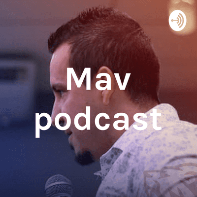 Mav podcast