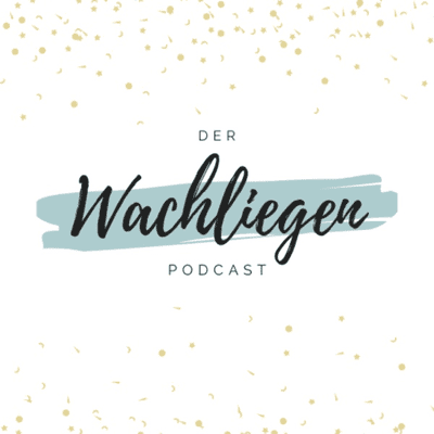 Wachliegen Podcast