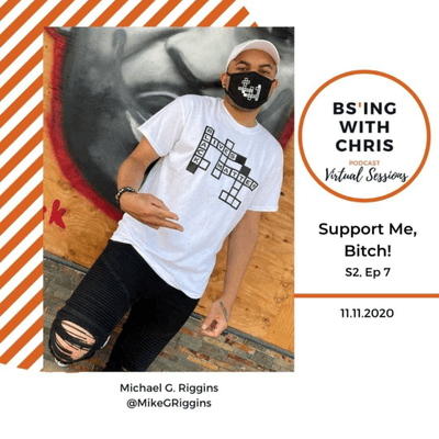 episode S2E7 | Support Me, BITCH! w/ Mike G. Riggins artwork
