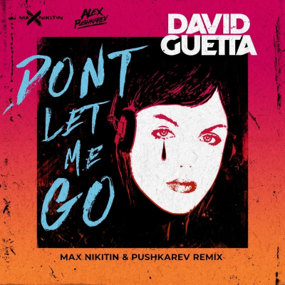 episode David Guetta - Love Dont Let Me Go (Max Nikitin & Pushkarev Remix) artwork