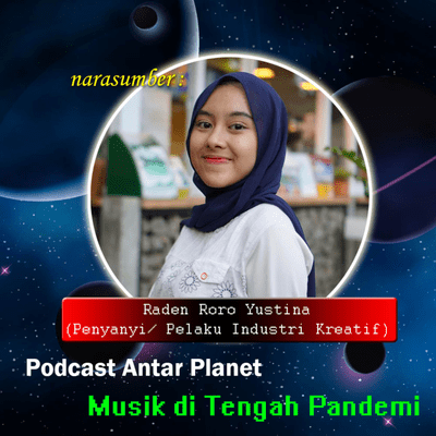 episode Episode 06 : Musik di Tengah Pandemi artwork