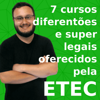 episode 7 cursos técnicos diferentões (e super legais) oferecidos pela ETEC artwork