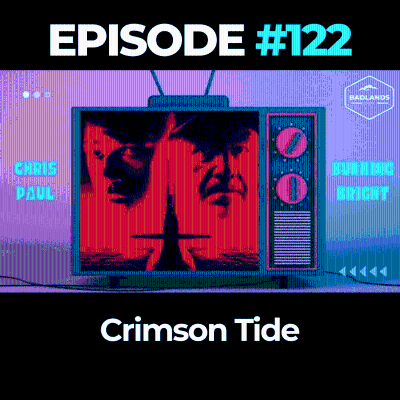episode Badlands Story Hour Ep. 122: Crimson Tide artwork