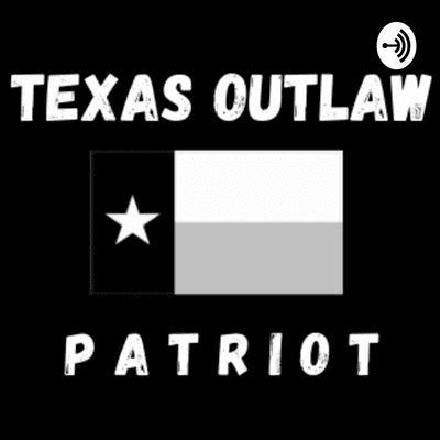 episode American Outlaw Patriot Show Ep. 1. - The Democrats are Scared to Death artwork