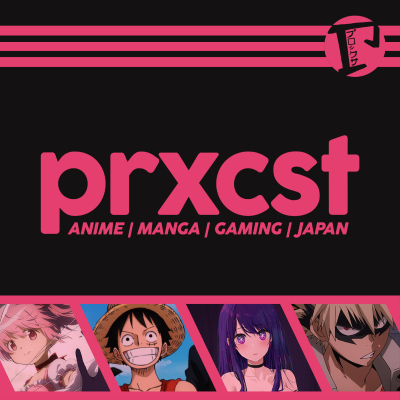 ProxCast - Dein Anime und Manga Podcast.