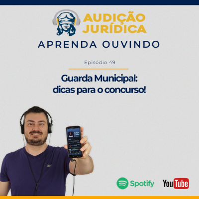 episode Guarda Municipal: dicas para o concurso - Audição Jurídica #049 artwork