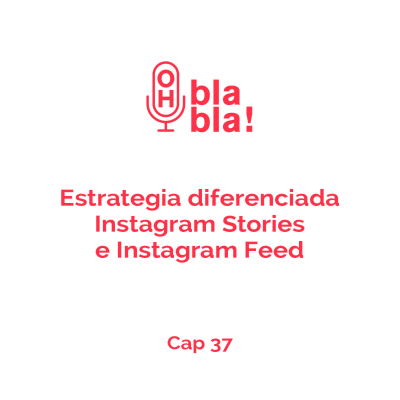 episode Te enseñamos a hacer una estrategia diferenciada de Instagram Stories e Instagram Feed artwork